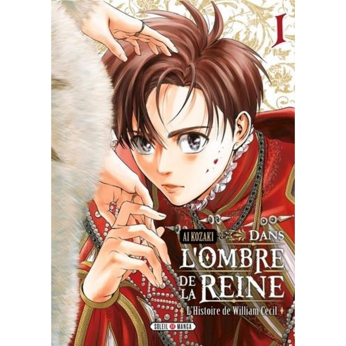 DANS L'OMBRE DE LA REINE TOME 1 : L'HISTOIRE DE WILLIAM CECIL, Kozaki Ai