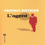 L'AGENT, Dietrich Pascale