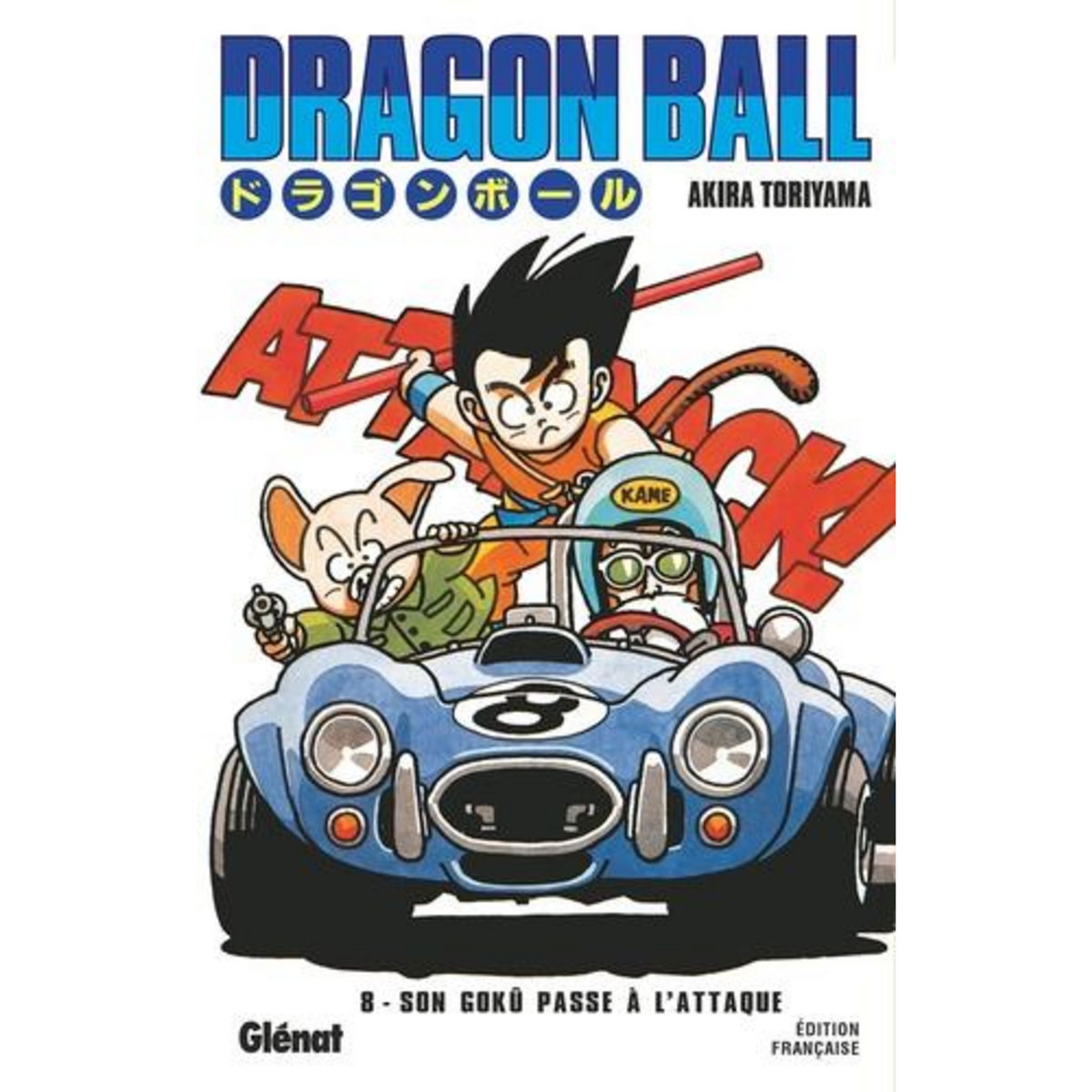 DRAGON BALL TOME 8 : SON GOKU PASSE A L'ATTAQUE, Toriyama Akira