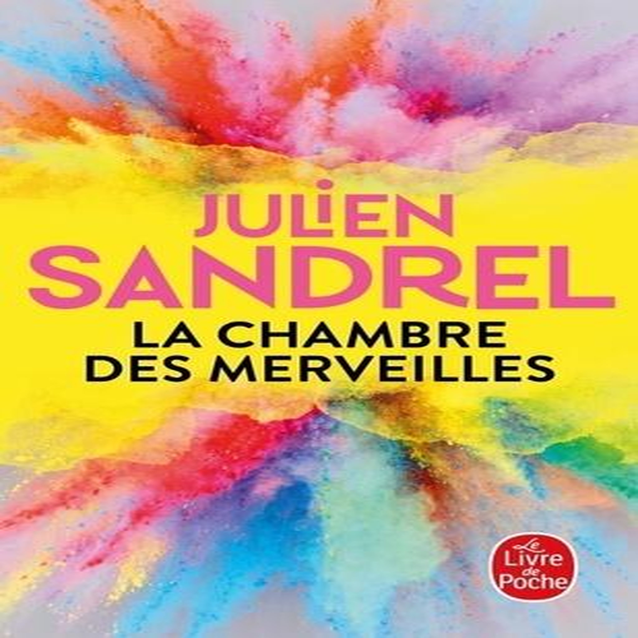 LA CHAMBRE DES MERVEILLES, Sandrel Julien