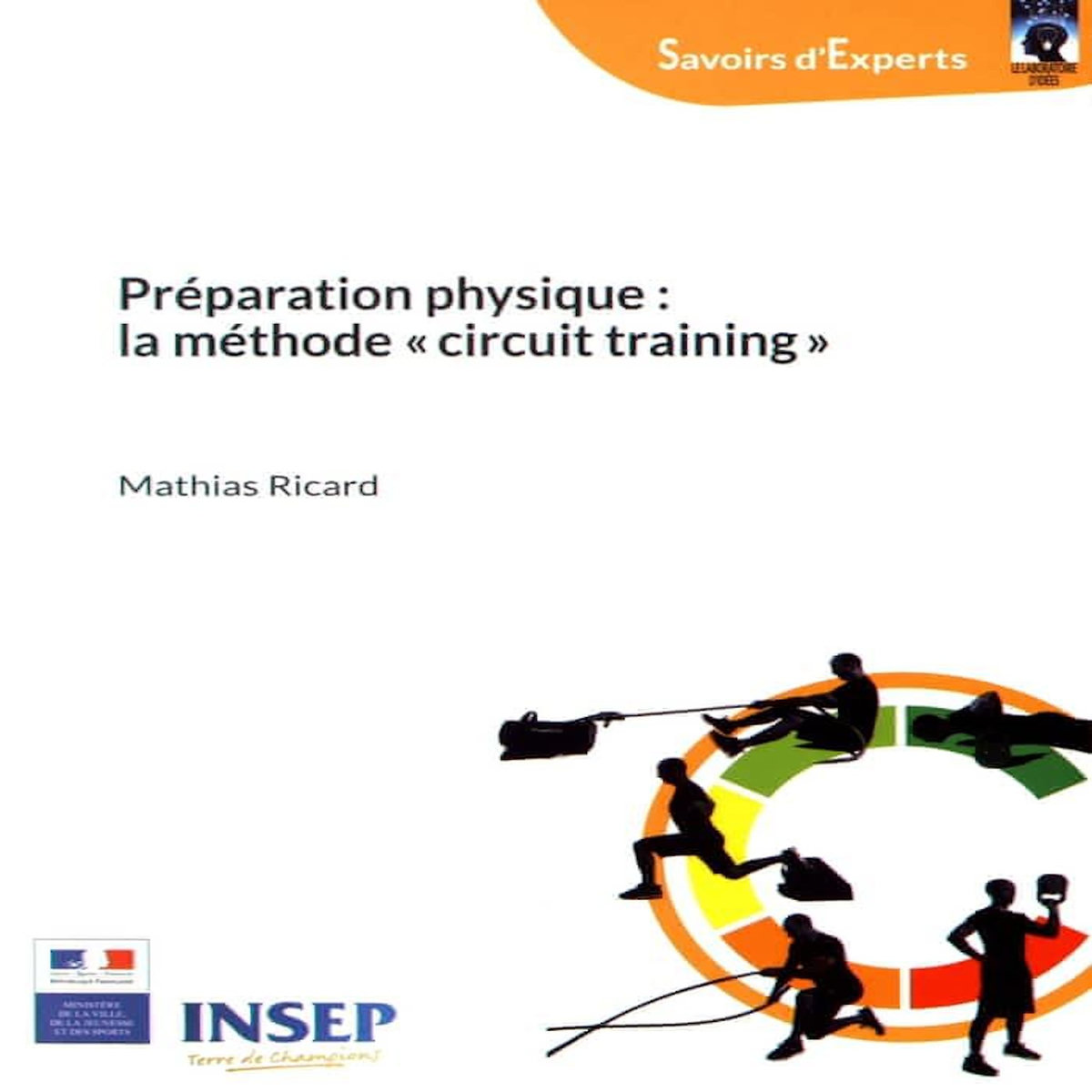PREPARATION PHYSIQUE : LA METHODE  CIRCUIT TRAINING , Ricard Mathias