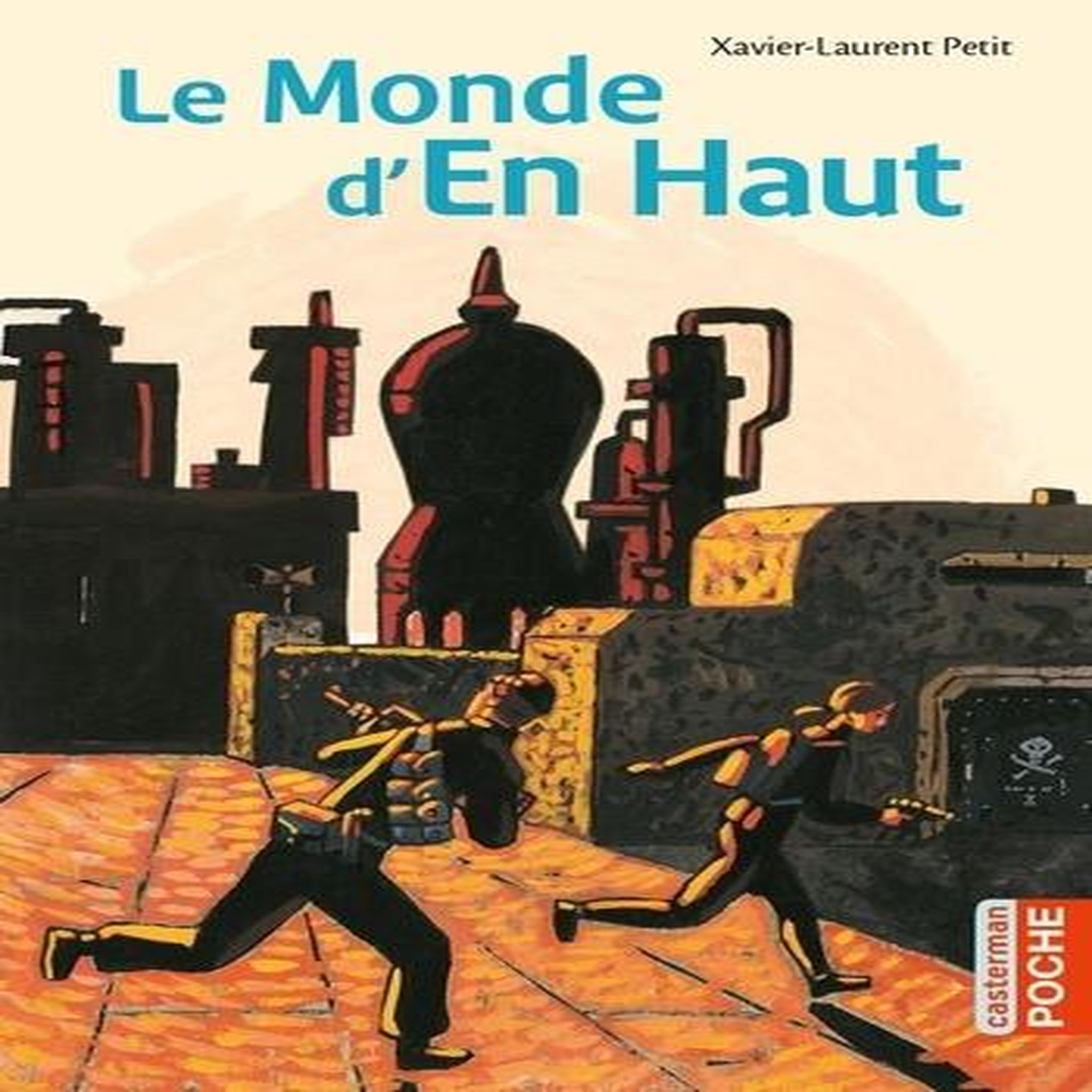 LE MONDE D'EN HAUT, Petit Xavier-Laurent