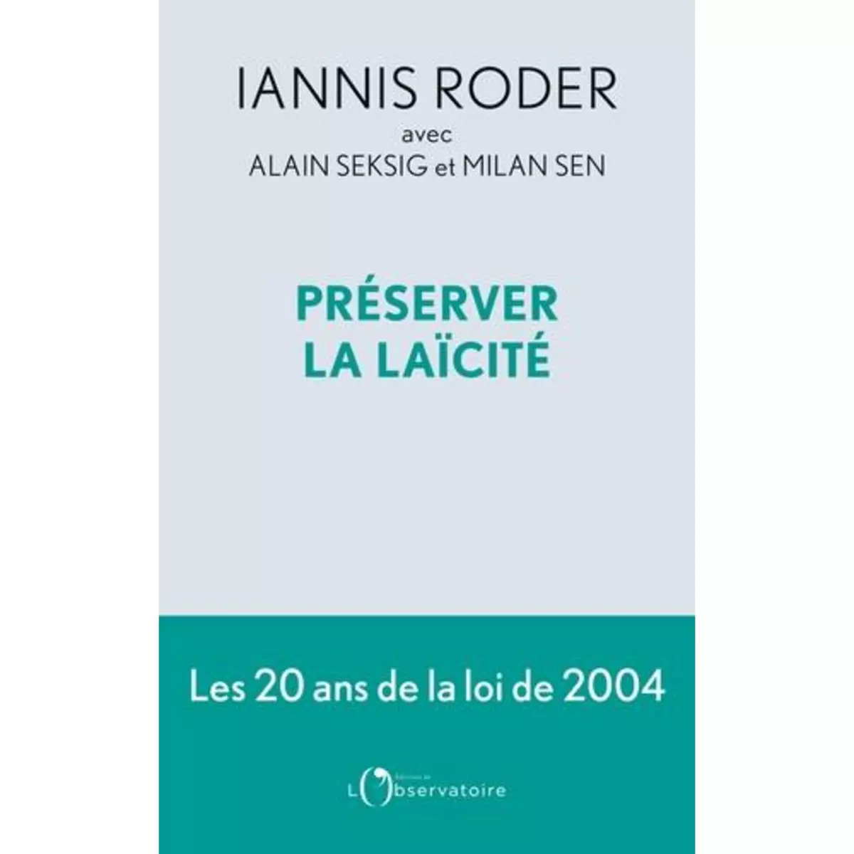  PRESERVER LA LAICITE, Roder Iannis
