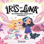 IRIS ET LUNA, VETERINAIRES D'ANIMAUX MAGIQUES ! TOME 1 : UNE ECOLE PLEINE DE MAGIE, Quirón Aurora