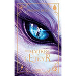 L'EMPIRE DES OURAGANS TOME 2 : LES MAITRES DE L'ETEYR, Lys Alexiane de