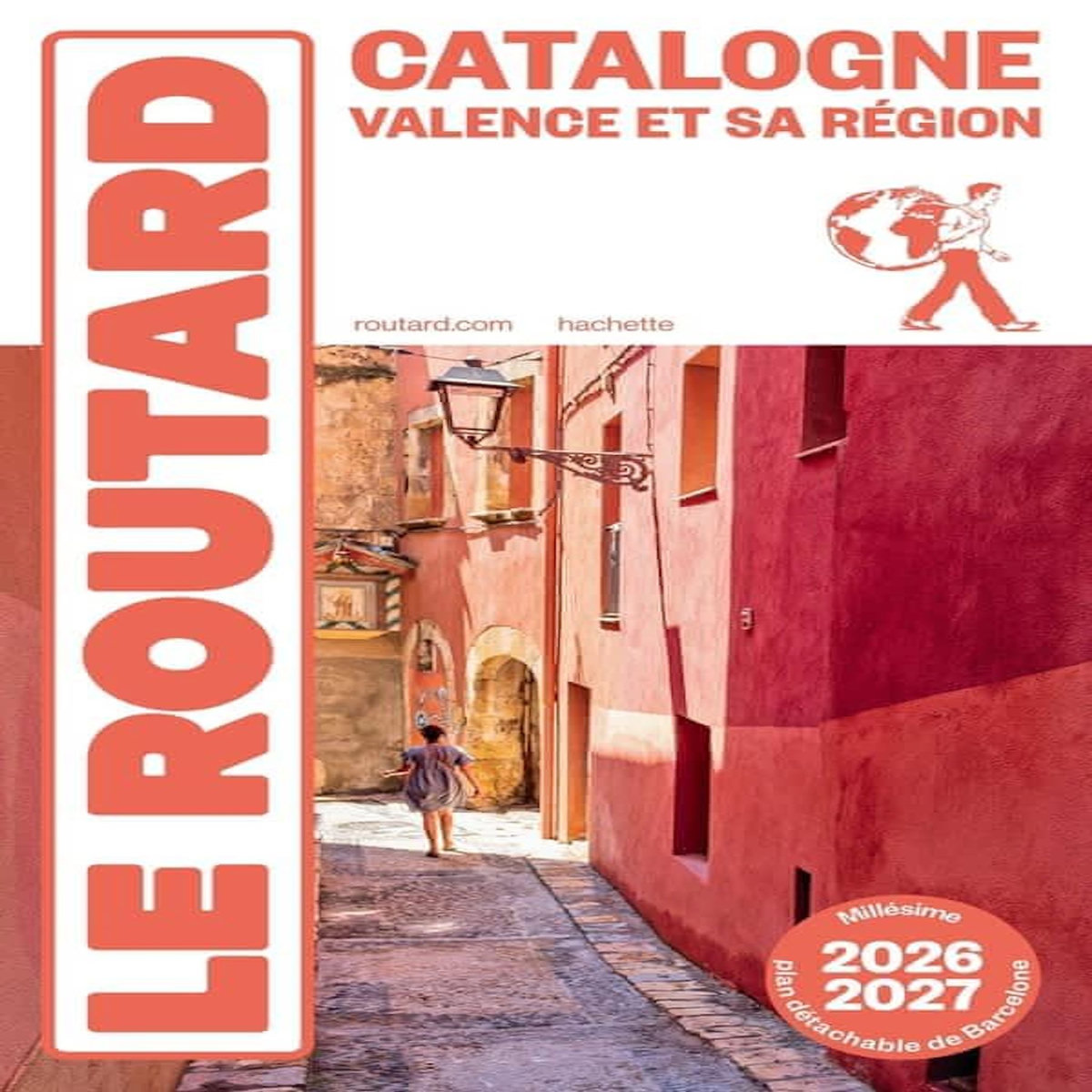 CATALOGNE. VALENCE ET SA REGION, EDITION 2026-2027, AVEC 1 PLAN DETACHABLE, Le Routard