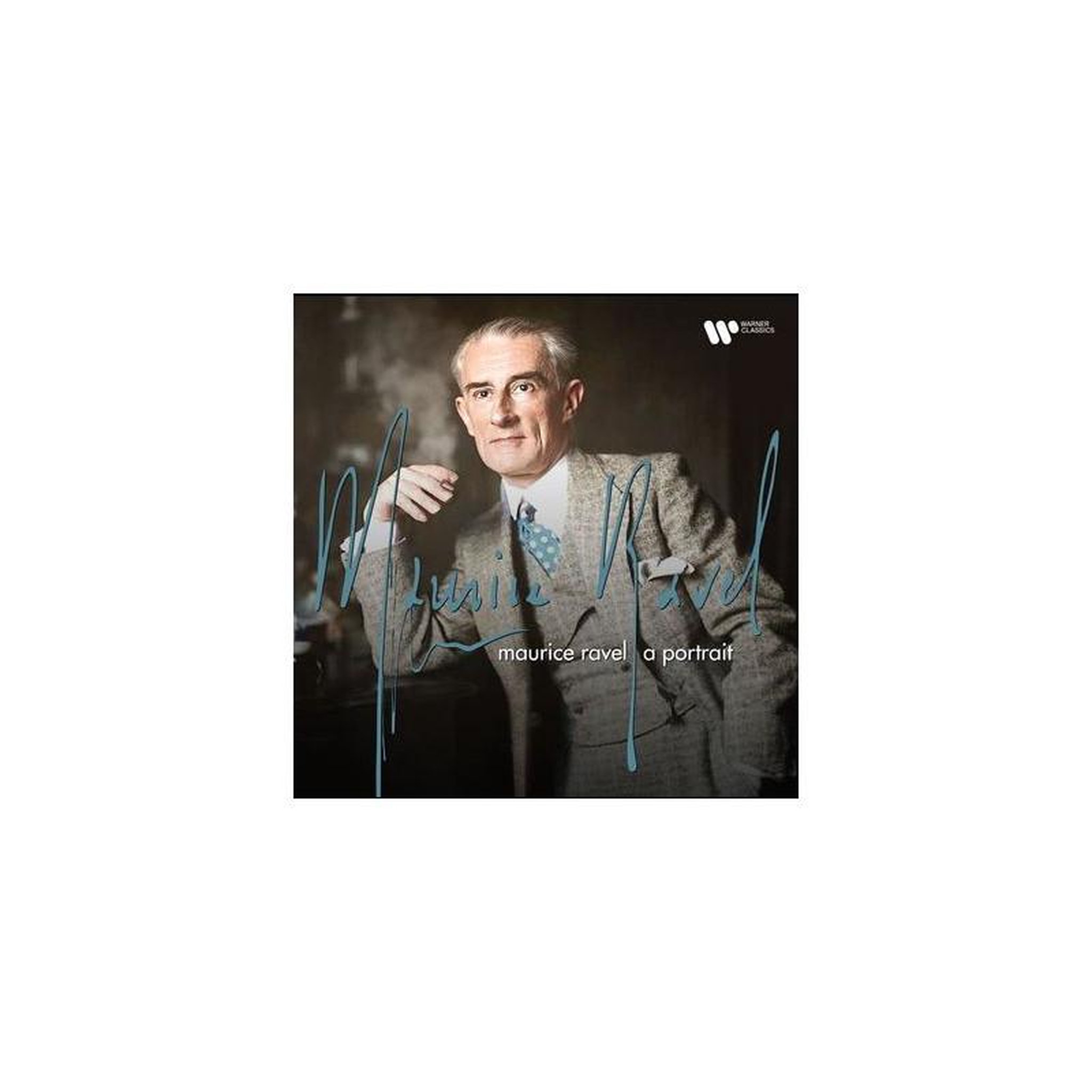 Maurice Ravel Un Portrait (Best Of)