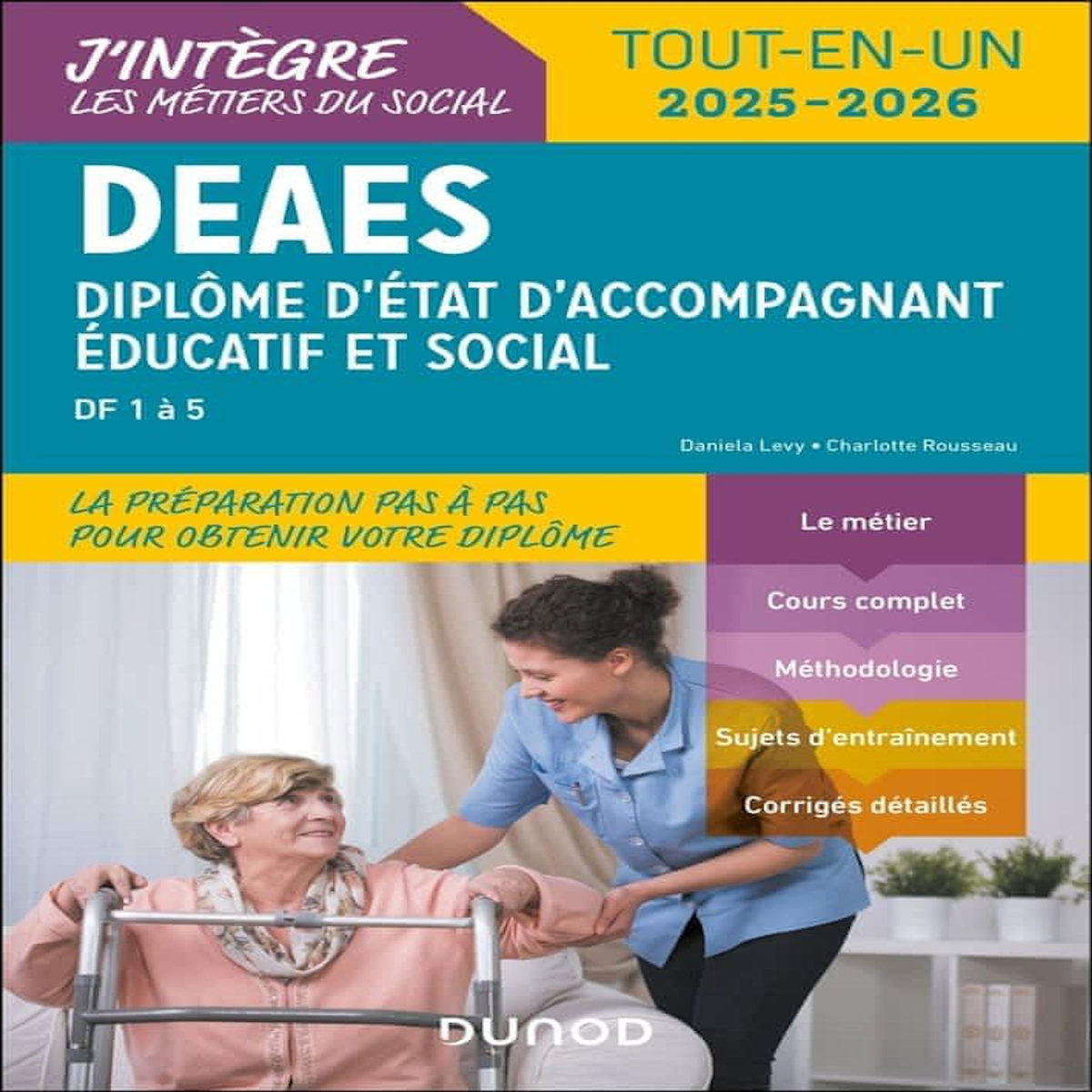 DEAES DIPLOME D'ETAT D'ACCOMPAGNANT EDUCATIF ET SOCIAL. TOUT-EN-UN, EDITION 2025-2026, Rousseau Charlotte