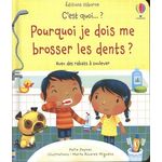 POURQUOI JE DOIS ME BROSSER LES DENTS ? AVEC DES RABATS A SOULEVER, Daynes Katie