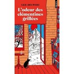 L'ODEUR DES CLEMENTINES GRILLEES, Lee Do-woo