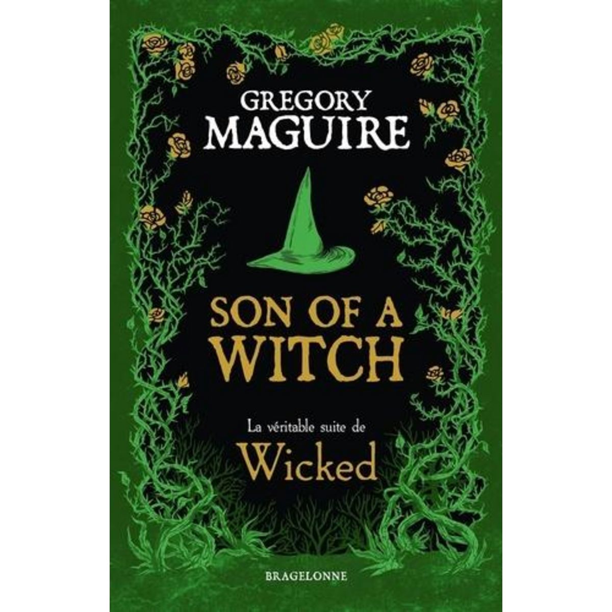 SON OF A WITCH. LA VERITABLE SUITE DE WICKED, Maguire Gregory