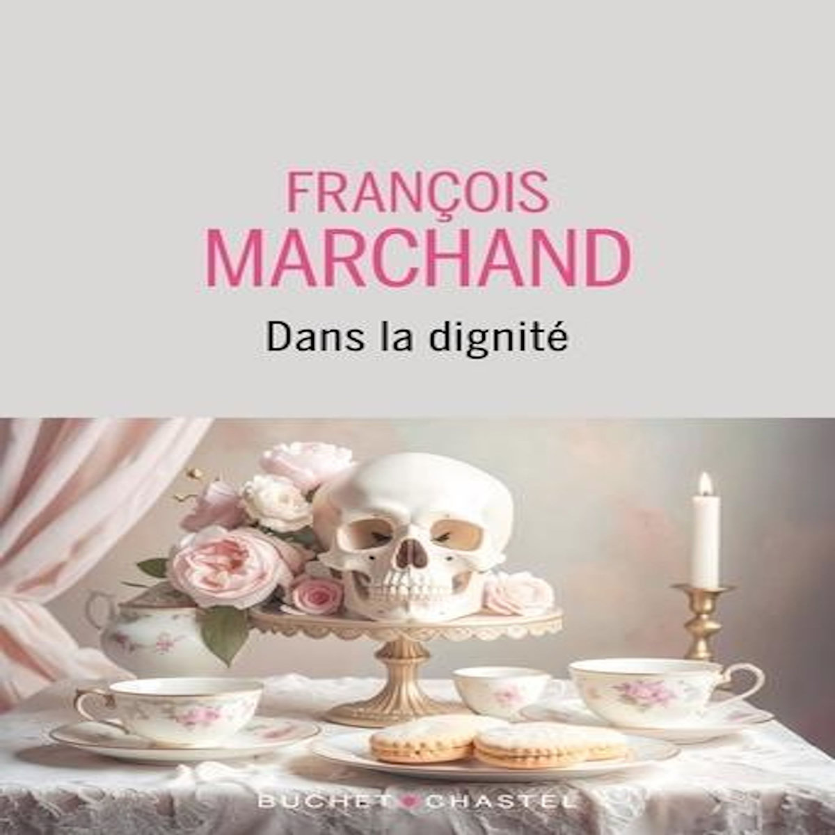 DANS LA DIGNITE, Marchand François