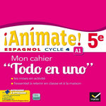 ESPAGNOL 5E CYCLE 4 ANIMATE! MON CAHIER  TODO EN UNO , EDITION 2016, Casas Marie José