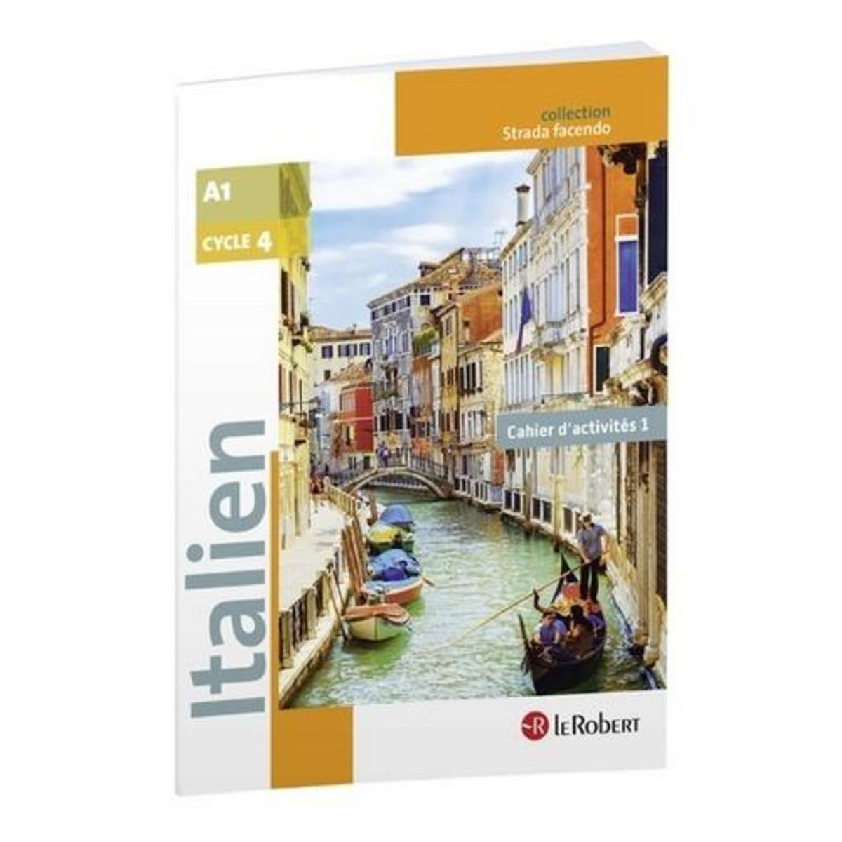 ITALIEN CYCLE 4 A1 STRADA FACENDO. CAHIER D'ACTIVITES 1, Ferdeghini-Varejka Marina