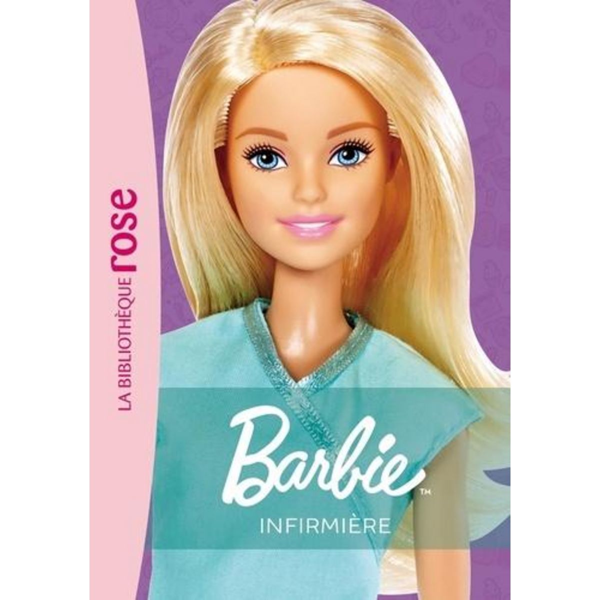 BARBIE TOME 6 : INFIRMIERE, Barféty Elizabeth