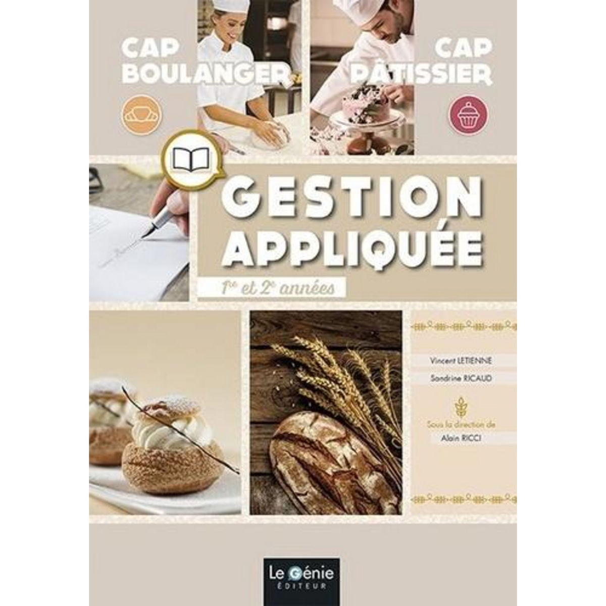 GESTION APPLIQUEE CAP BOULANGER-PATISSIER 1RE ET 2E ANNEES, Létienne Vincent