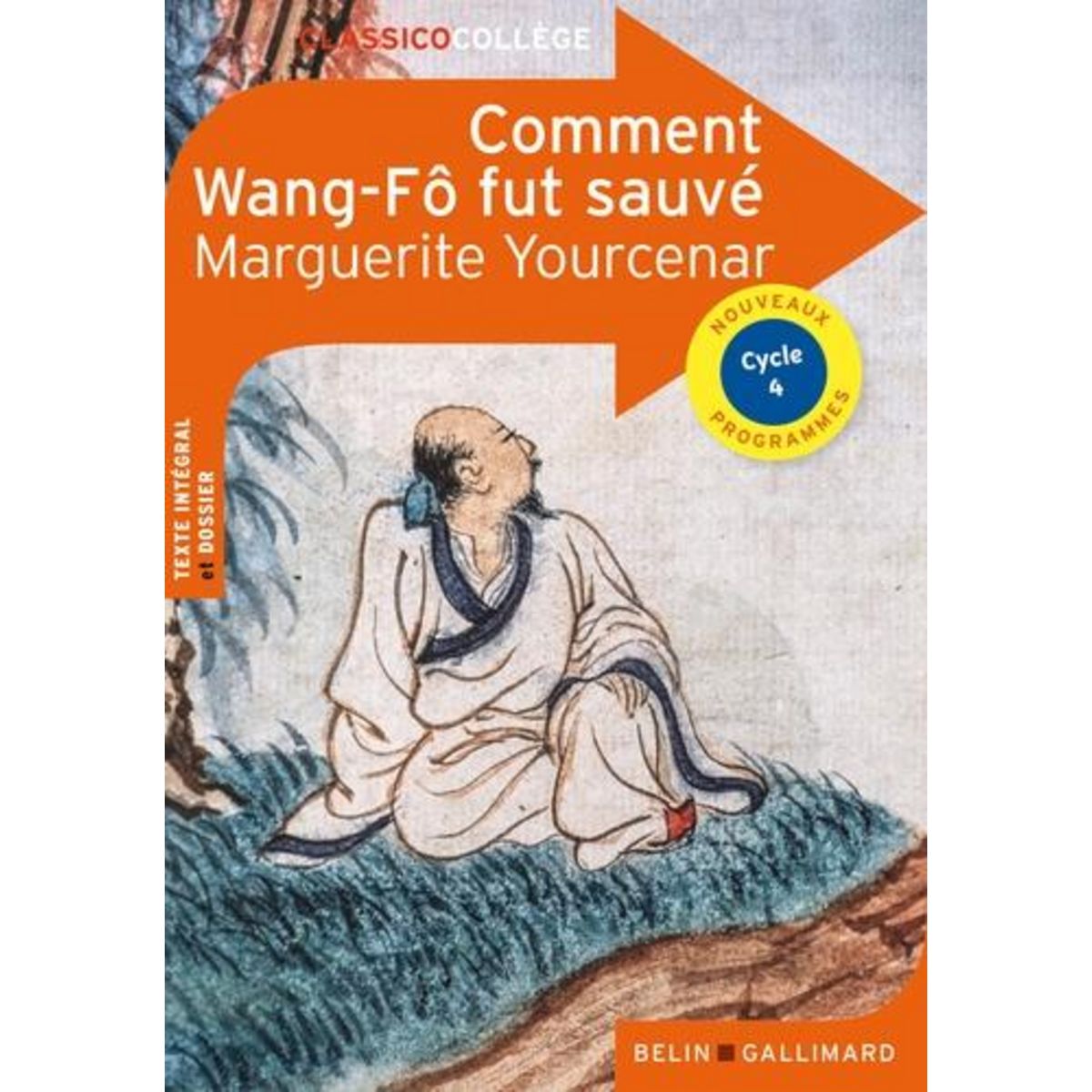 COMMENT WANG-FO FUT SAUVE, Yourcenar Marguerite