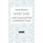 WABI SABI. L'ART D'ACCEPTER L'IMPERFECTION, Navarro Tomas