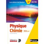 PHYSIQUE CHIMIE 2DE BAC PRO LES CAHIERS DE NEWTON. EDITION 2019, Boulet Stéphane