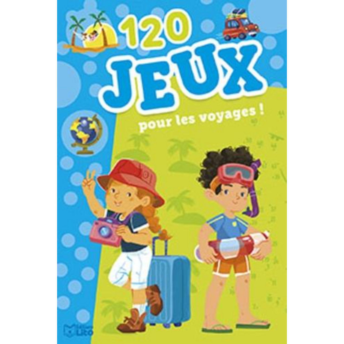 120 JEUX POUR LES VOYAGES !, Loubier Virginie