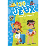 120 JEUX POUR LES VOYAGES !, Loubier Virginie