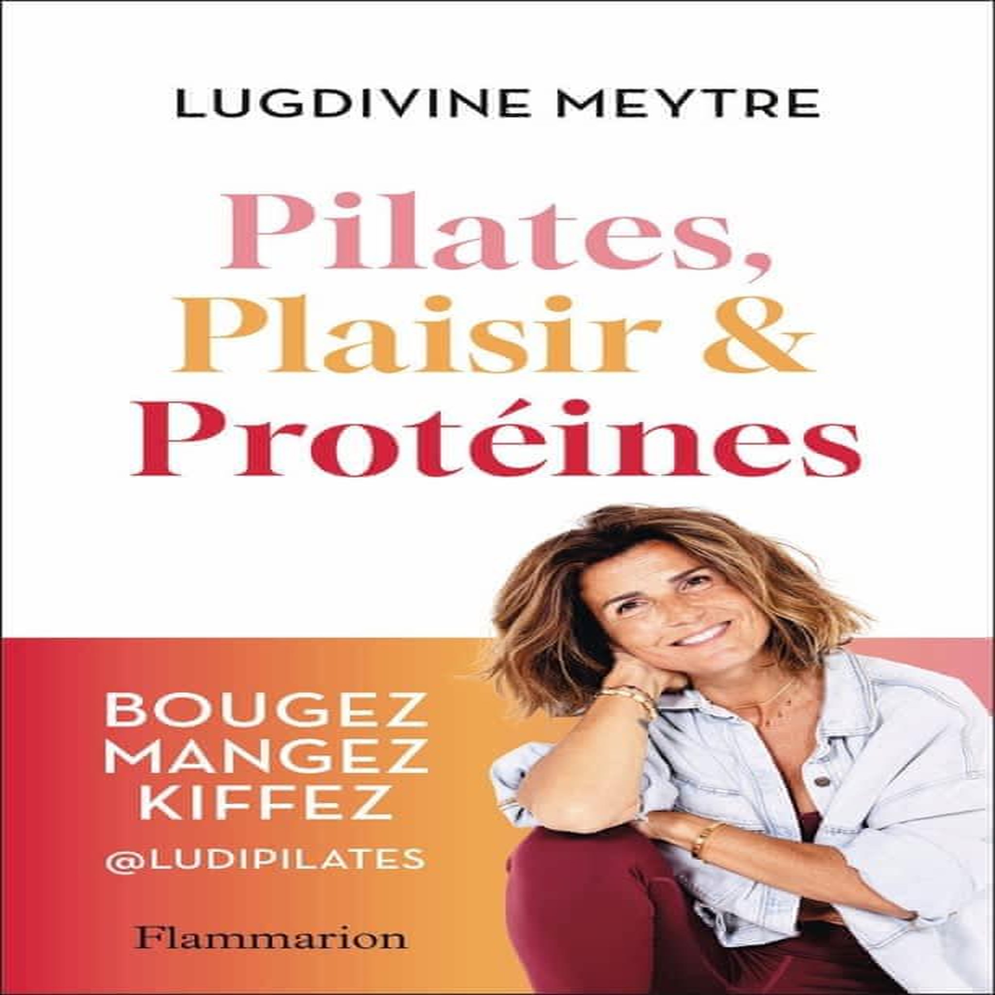 PILATES, PLAISIR & PROTEINES, Meytre Lugdivine