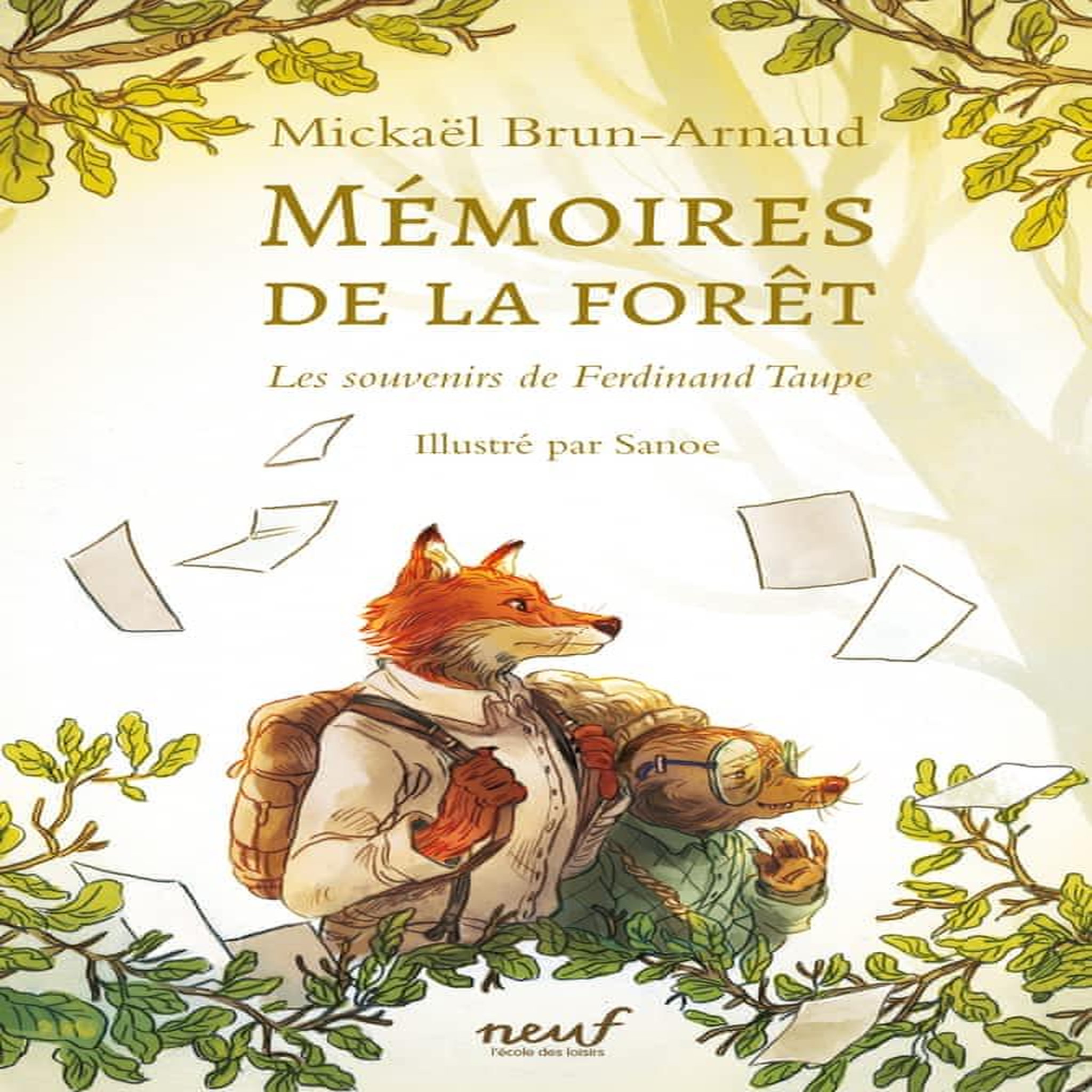 MEMOIRES DE LA FORET TOME 1 : LES SOUVENIRS DE FERDINAND TAUPE, Brun-Arnaud Mickaël
