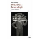 POUVOIR DE LA SOCIOLOGIE. COURS DE SOCIOLOGIE GENERALE (FRANCFORT-SUR-LE-MAIN, PRINTEMPS 1930), Mannheim Karl