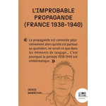 L'IMPROBABLE PROPAGANDE (FRANCE, 1938-1940). FACE AUX REGIMES AUTORITAIRES, LES DEMOCRATIES SONT-ELLES CONDAMNEES A L'IMPUISSANCE ?, Maréchal Denis