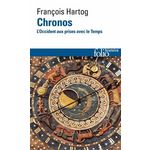 CHRONOS. L'OCCIDENT AUX PRISES AVEC LE TEMPS, Hartog François