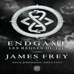 ENDGAME TOME 3 : LES REGLES DU JEU, Frey James