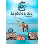 LA BIBLE ILLUSTREE DE LA PECHE A PIED, Filleul Arnaud