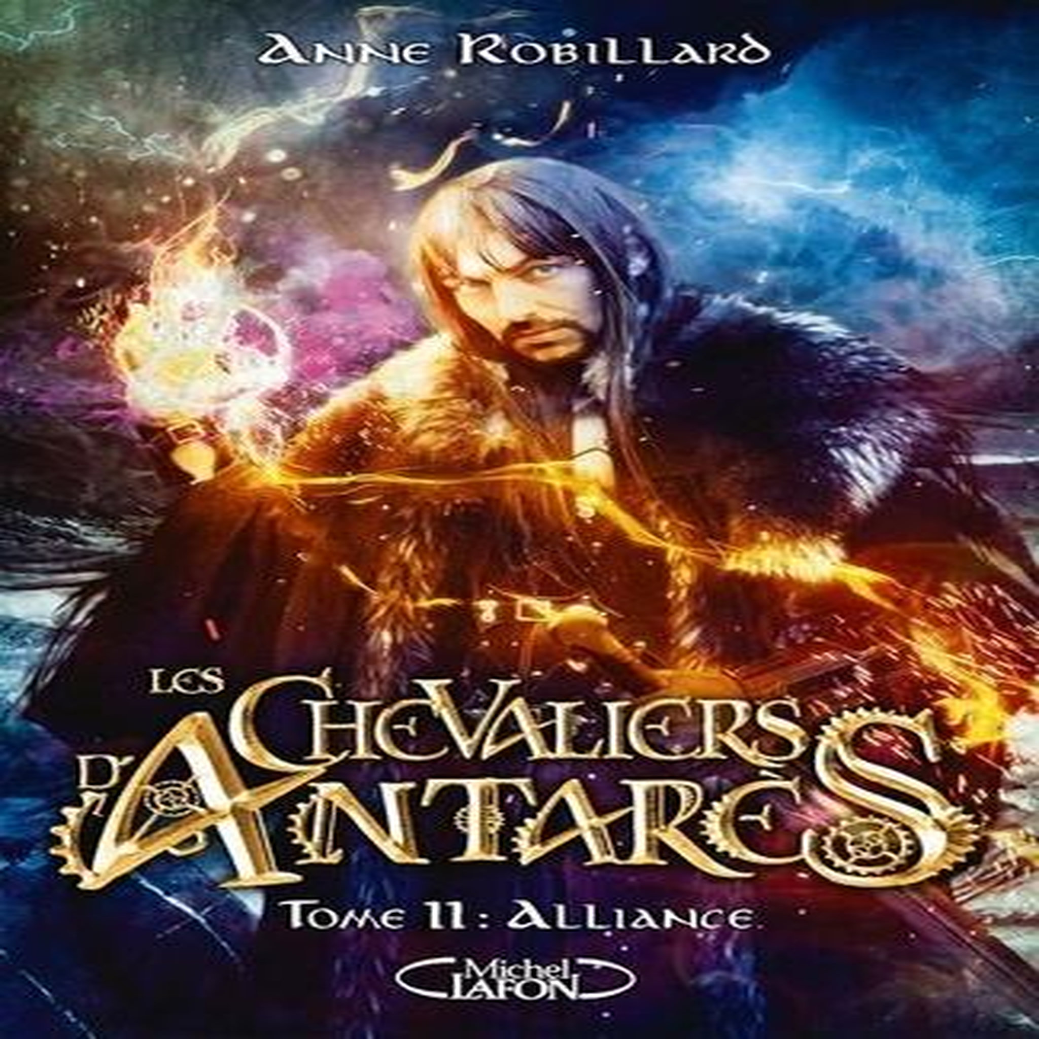 LES CHEVALIERS D'ANTARES TOME 11 : ALLIANCE, Robillard Anne