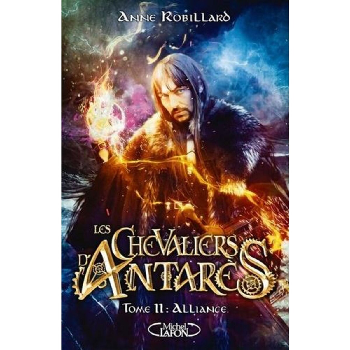 LES CHEVALIERS D'ANTARES TOME 11 : ALLIANCE, Robillard Anne
