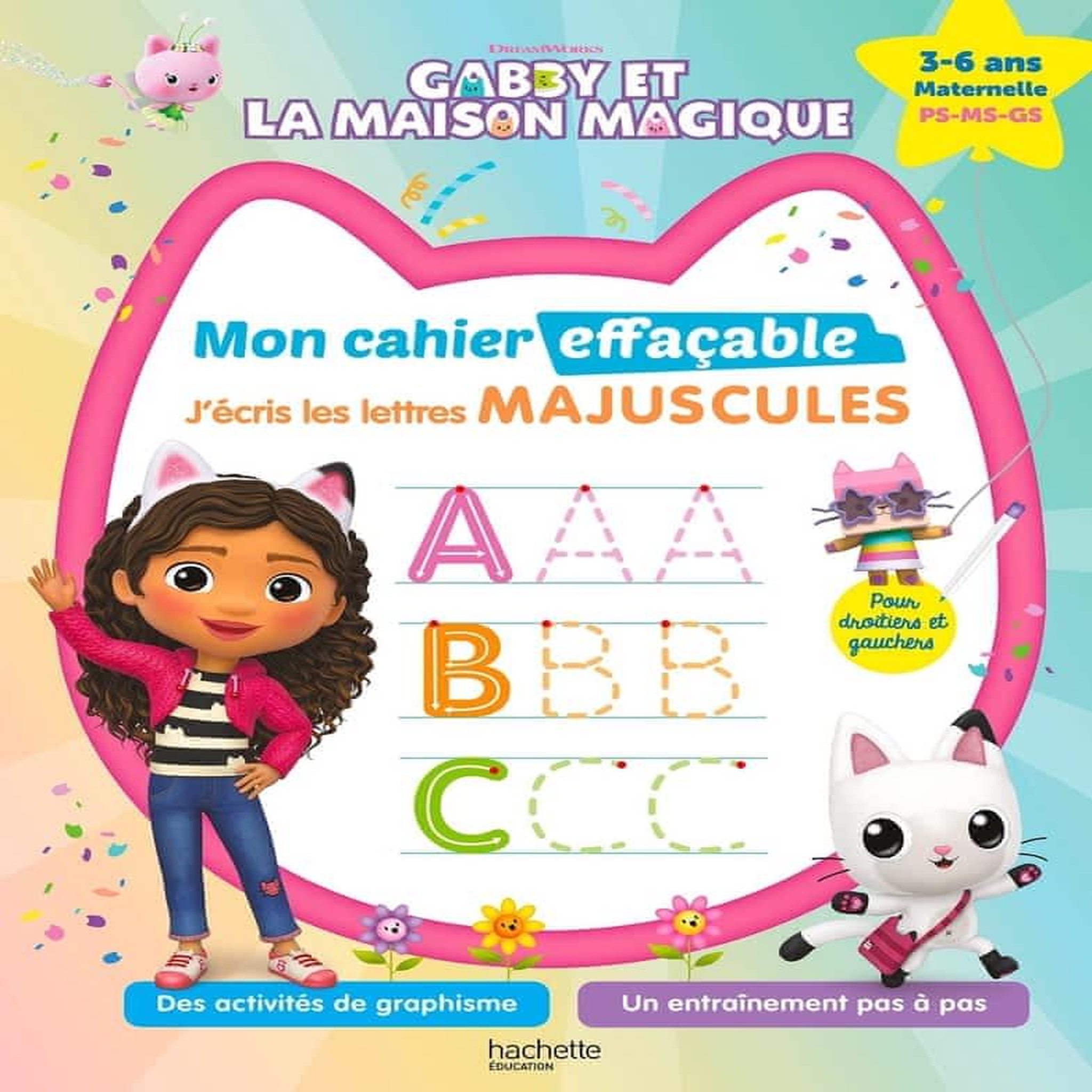 J'ECRIS LES LETTRES MAJUSCULES GABBY ET LA MAISON MAGIQUE. PS-MS-GS, Saint Emmanuel