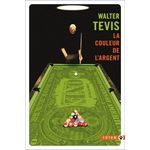 LA COULEUR DE L'ARGENT, Tevis Walter S.
