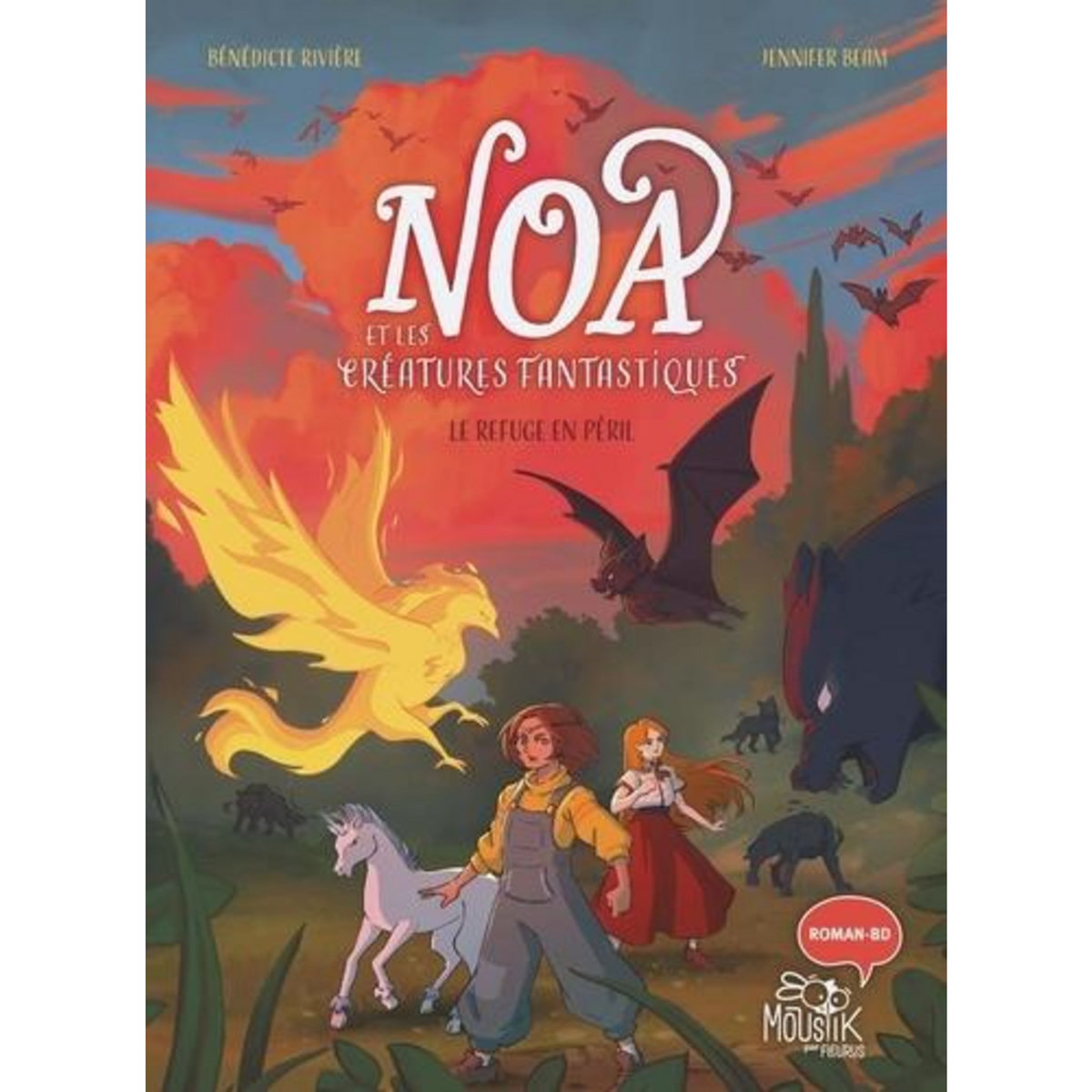 NOA ET LES CREATURES FANTASTIQUES TOME 1 : LE REFUGE EN PERIL, Rivière Bénédicte