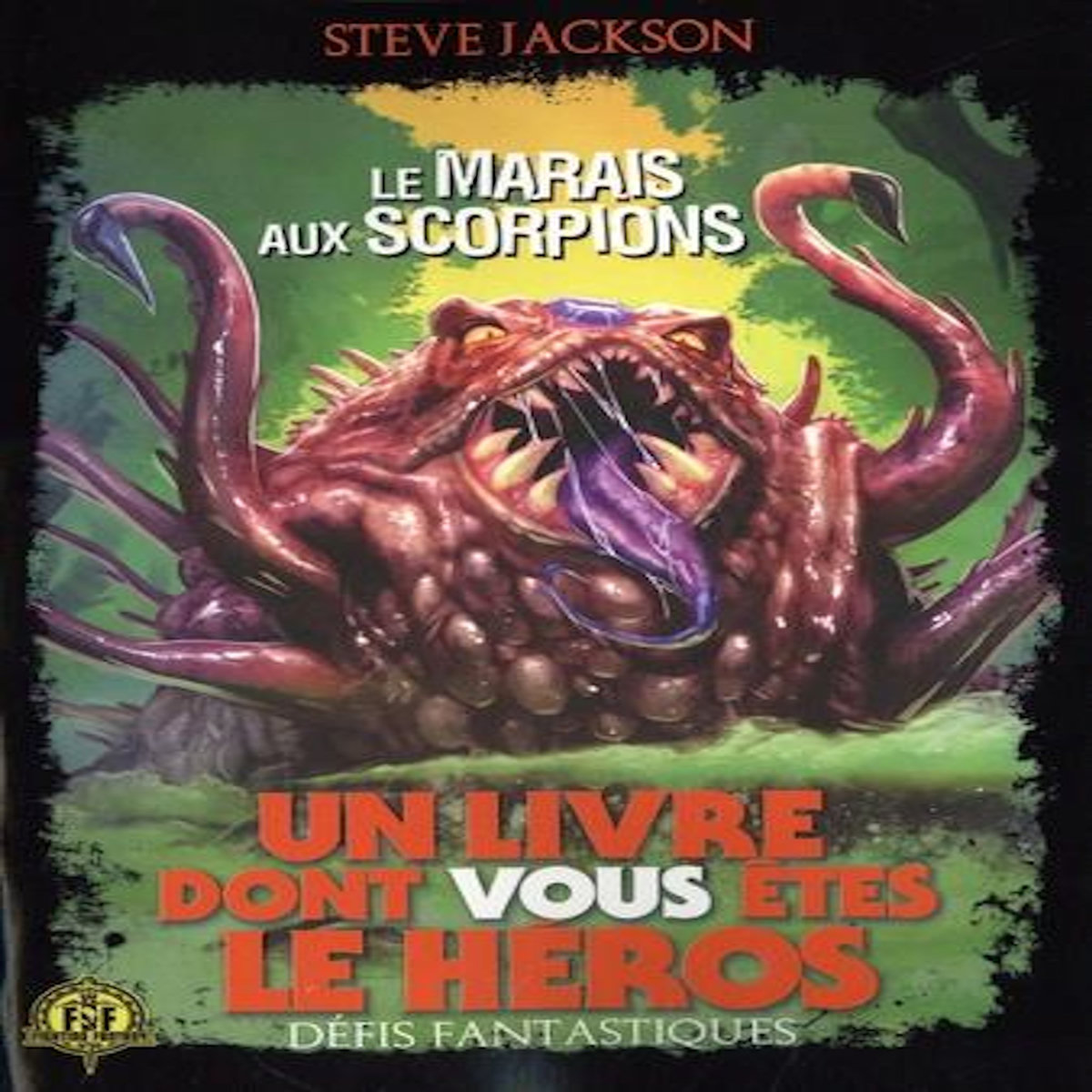 DEFIS FANTASTIQUES TOME 29 : LE MARAIS AUX SCORPIONS, Livingstone Ian