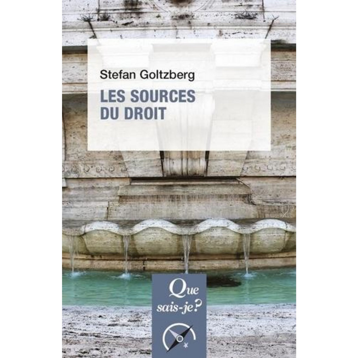 LES SOURCES DU DROIT, Goltzberg Stefan