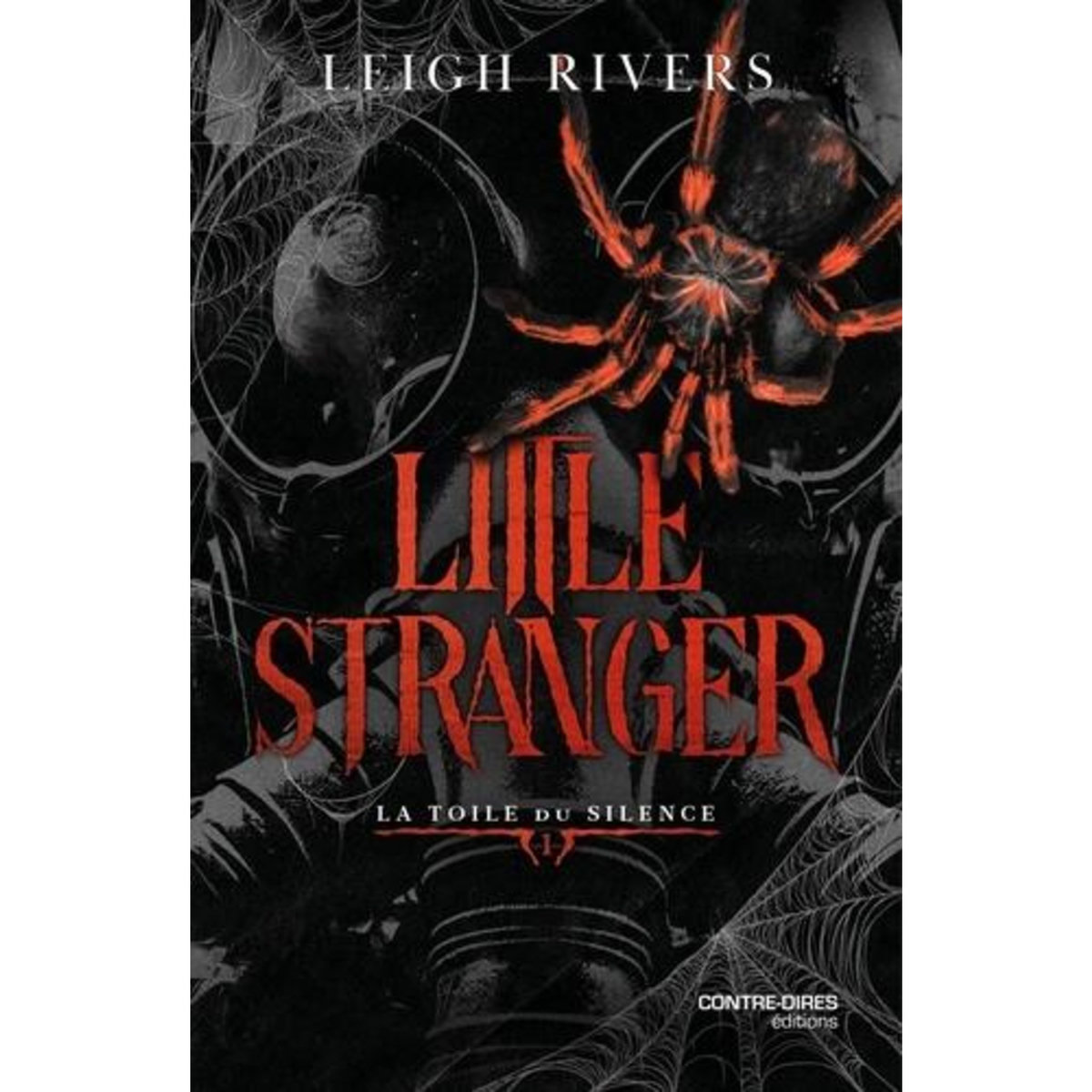 LA TOILE DU SILENCE TOME 1 : LITTLE STRANGER, Rivers Leigh