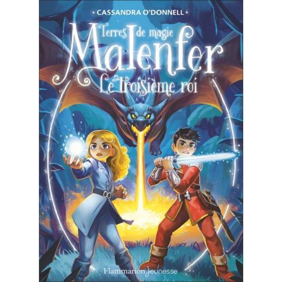 MALENFER TOME 8 : LE TROISIEME ROI, O'Donnell Cassandra