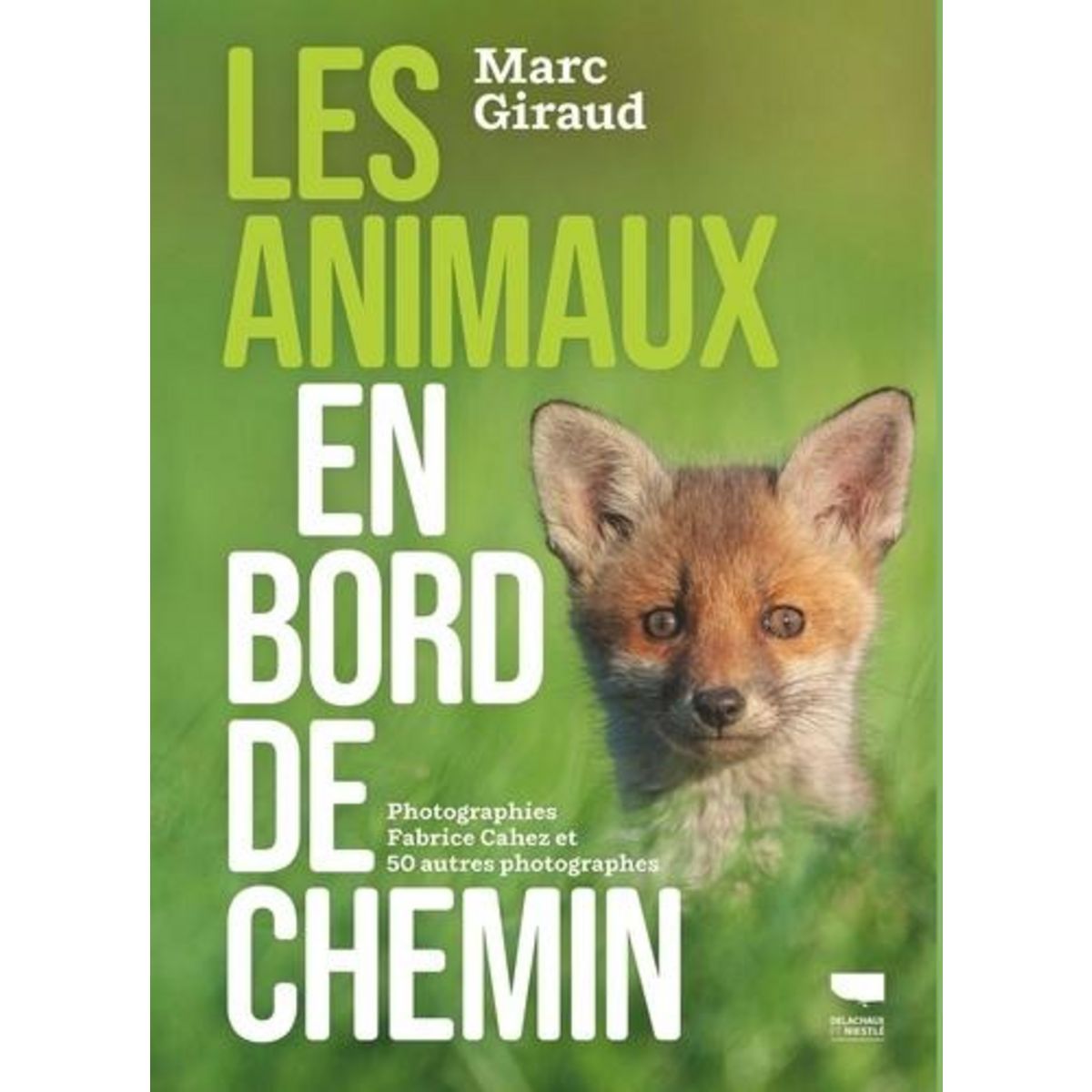 LES ANIMAUX EN BORD DE CHEMIN, Giraud Marc
