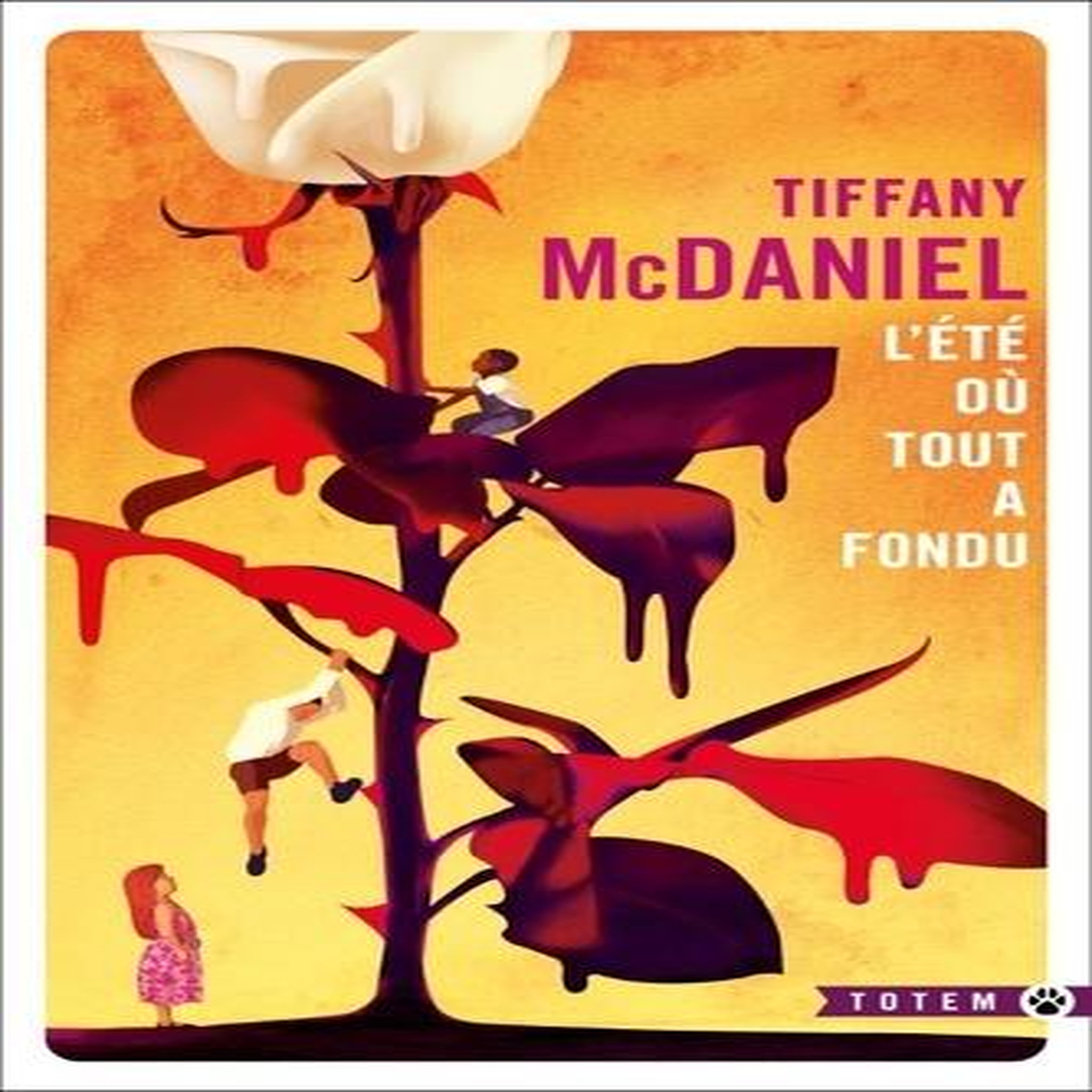 L'ETE OU TOUT A FONDU, McDaniel Tiffany