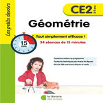 GEOMETRIE CE2. 34 SEANCES DE 15 MINUTES, Durande-Ayme Agnès