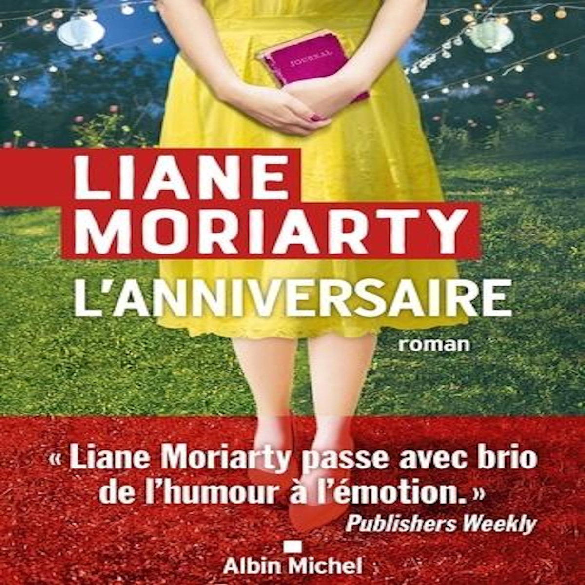 L'ANNIVERSAIRE, Moriarty Liane