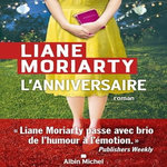 L'ANNIVERSAIRE, Moriarty Liane