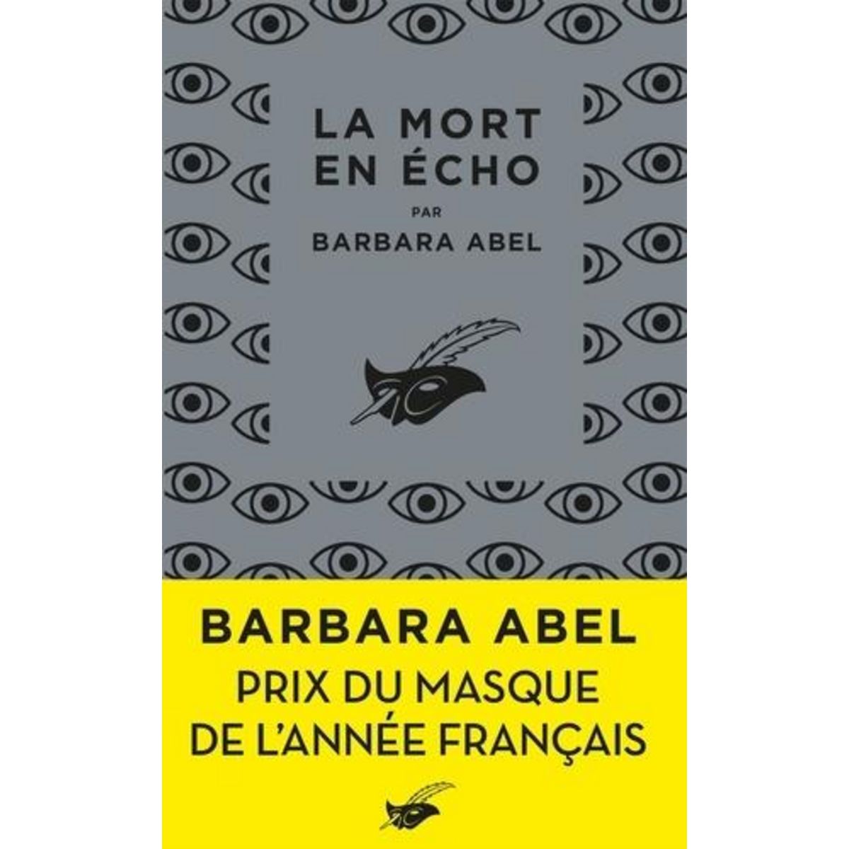 LA MORT EN ECHO, Abel Barbara
