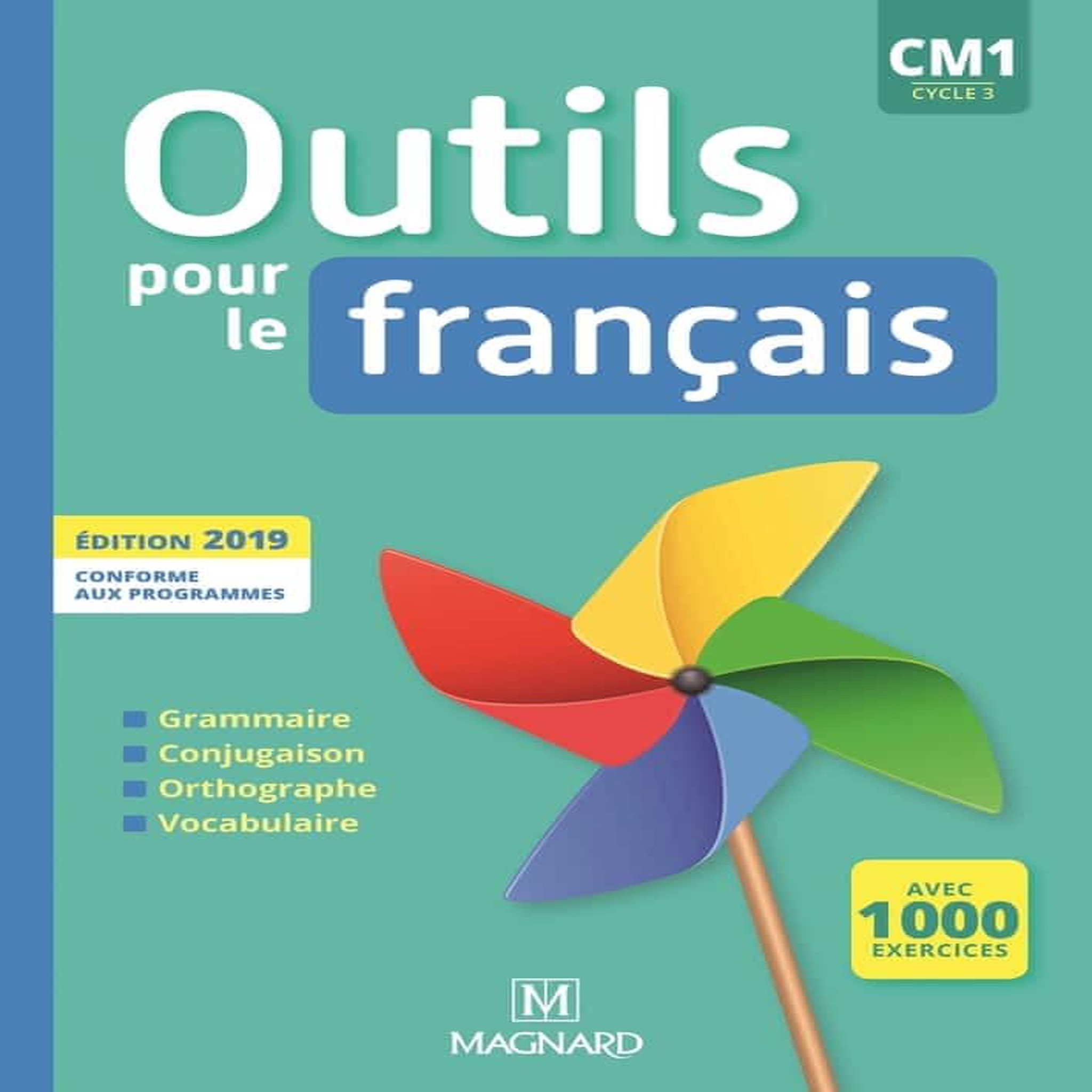 OUTILS POUR LE FRANCAIS CM1 CYCLE 3. EDITION 2019, Bordron Sylvie