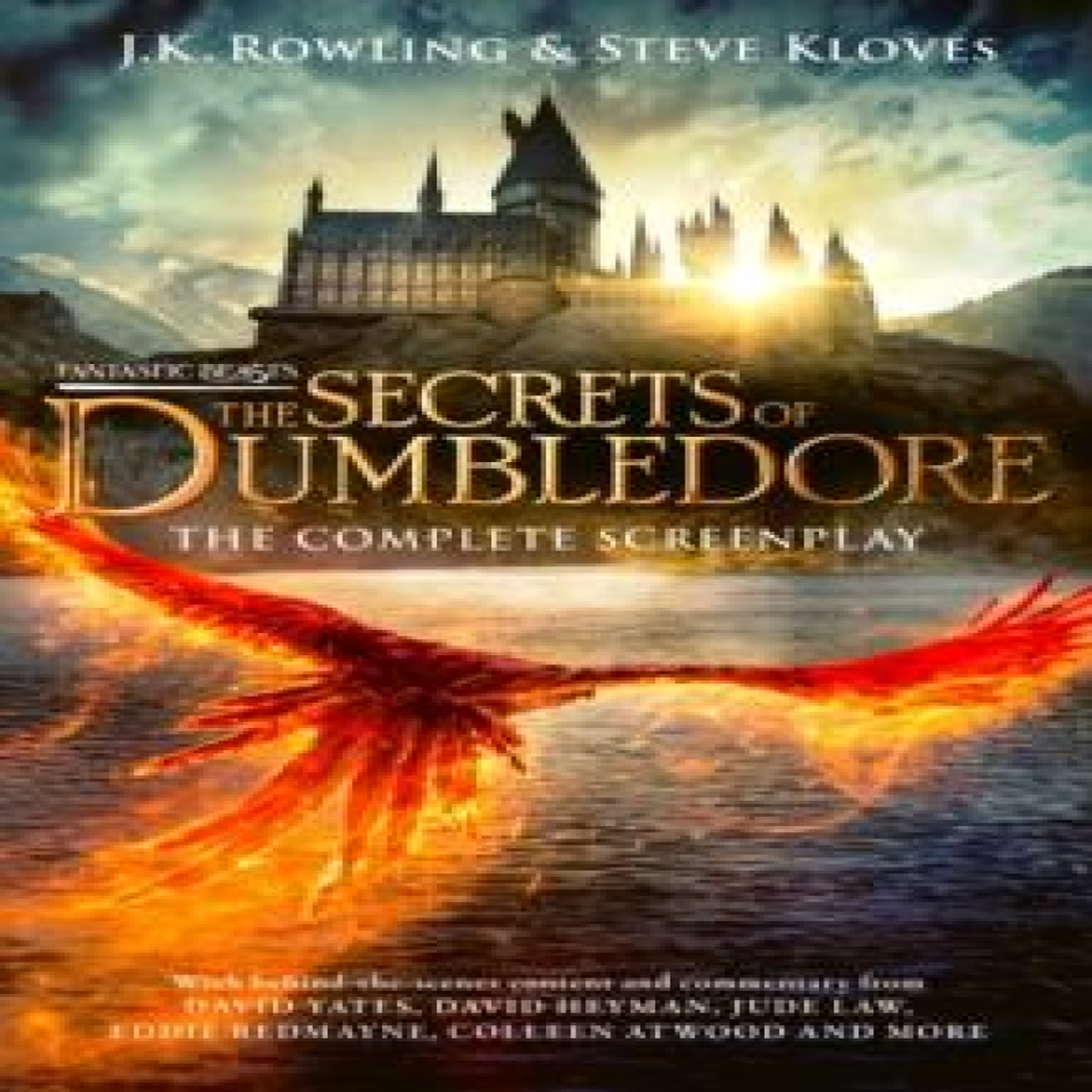 LIVRES Fantastic Beasts: The Secrets of Dumbledore - The Complete Screenplay