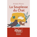 LA SOUPLESSE DU CHAT, Rivers Kristen